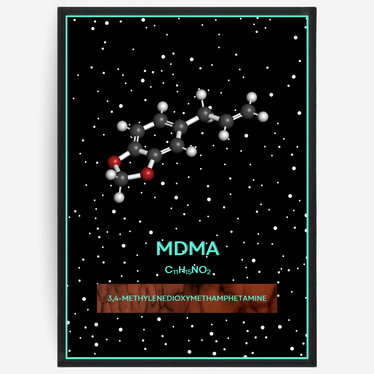 Chemistry poster showing the 3D molecular structure of MDMA on a black background with white dots and turquoise passepartout, including text elements of the molecule name, molecular formula and IUPAC name.