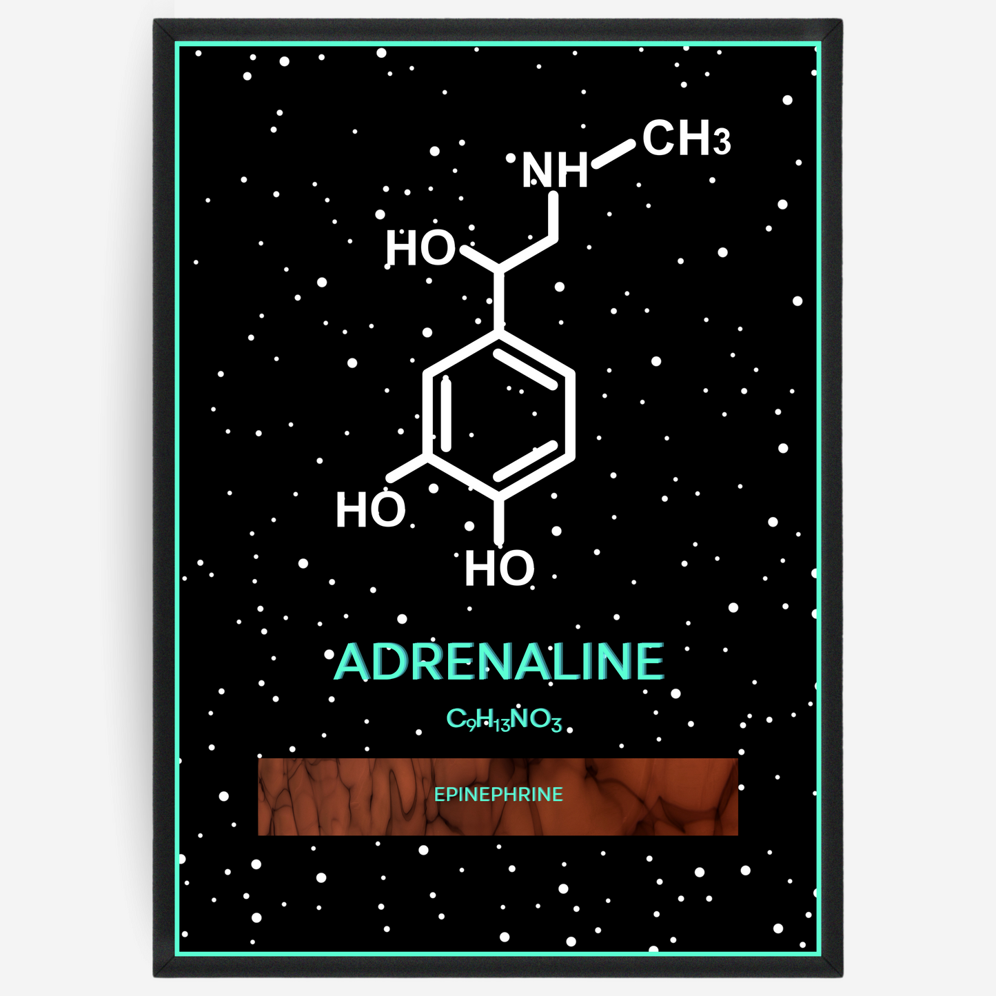 Chemistry poster showing the 2D molecular structure of adrenaline on a black background with white dots and turquoise passepartout, including text elements of the molecule name, molecular formula and IUPAC name.