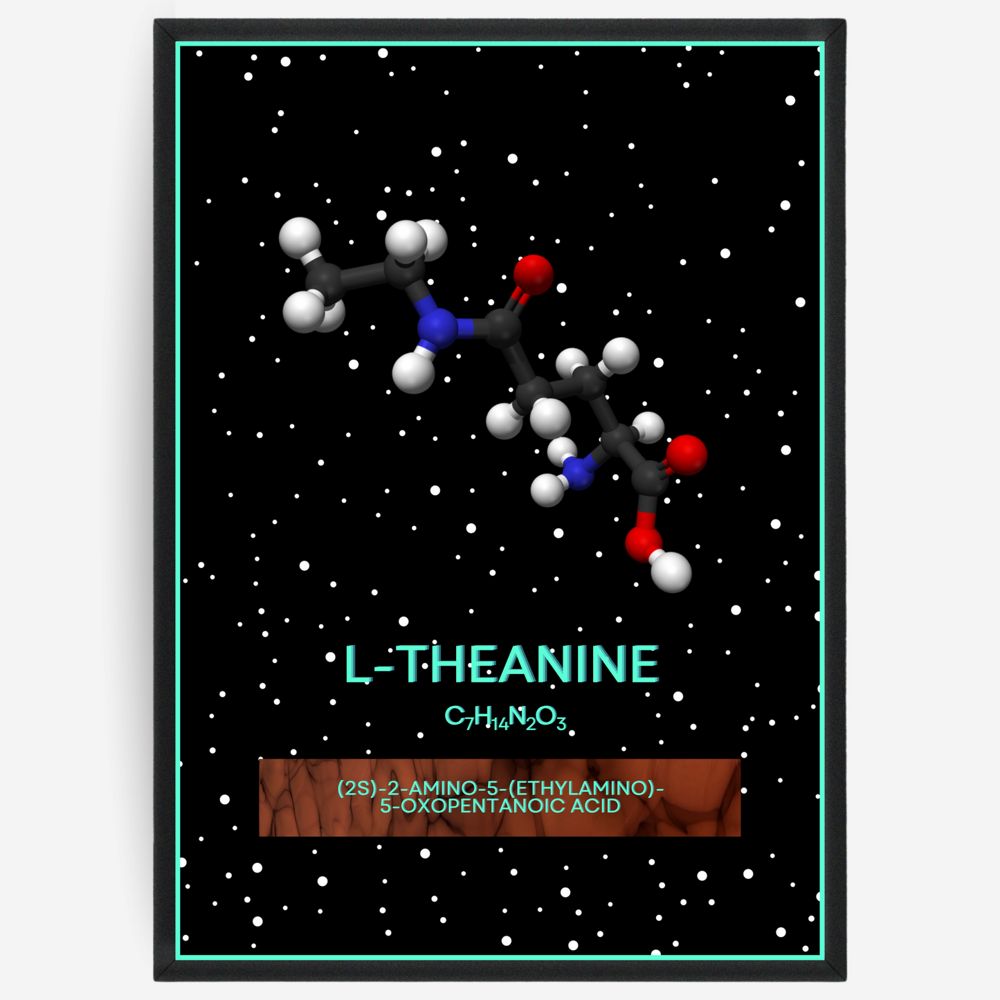 Chemistry poster showing the 3D molecular structure of L-theanine on a black background with white dots and turquoise passepartout, including text elements of the molecule name, molecular formula and IUPAC name.