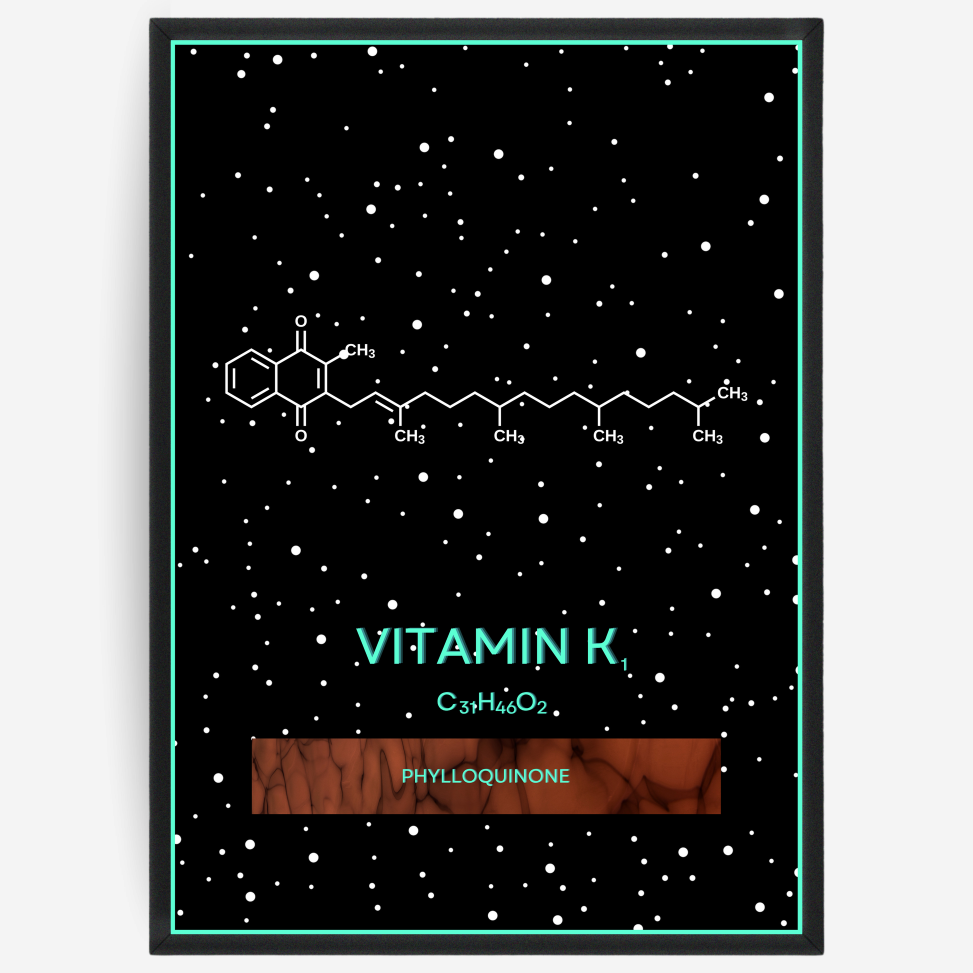 Chemistry poster showing the 2D molecular structure of vitamin K1 on a black background with white dots and turquoise passepartout, including text elements of the molecule name, molecular formula and IUPAC name.