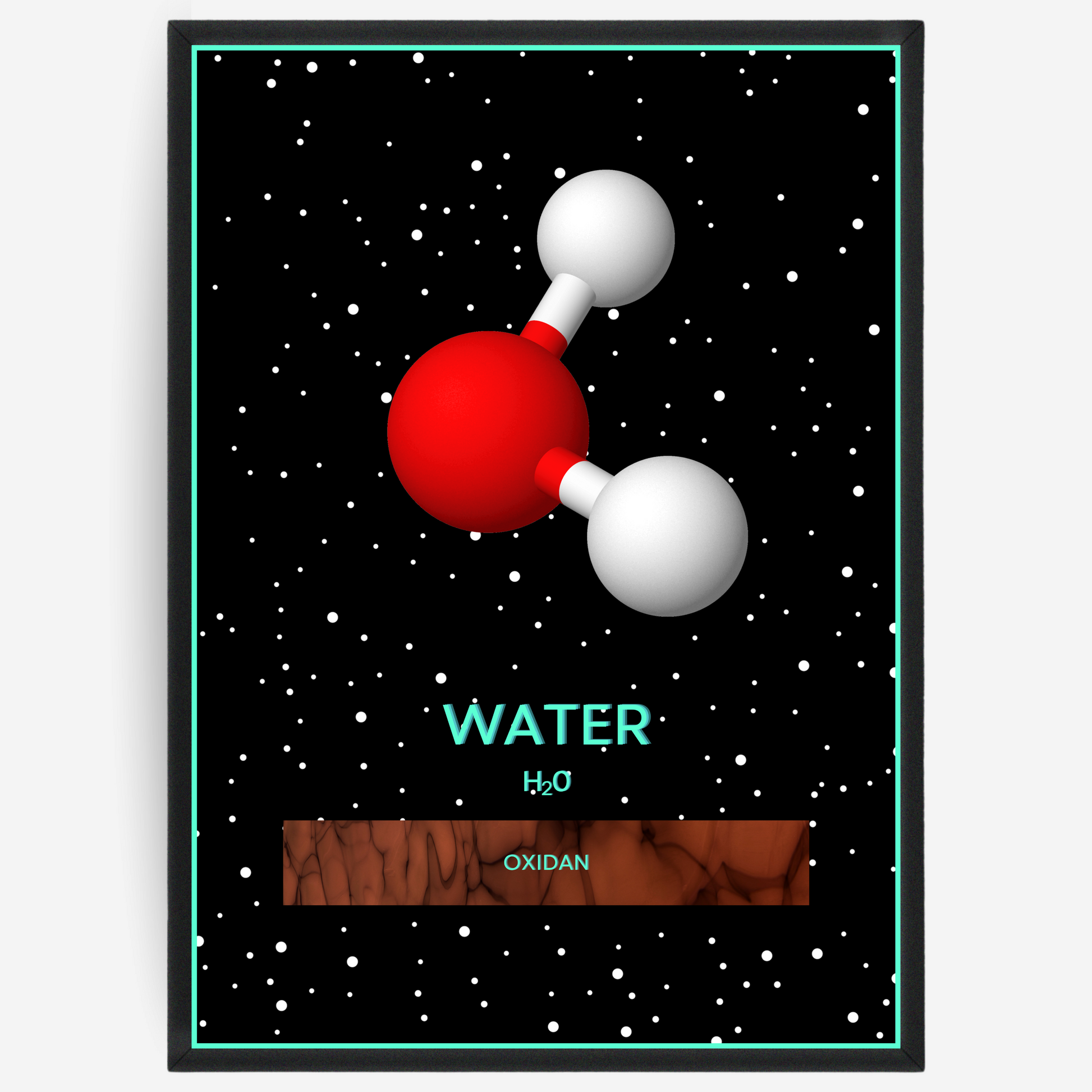 Chemistry poster showing the 3D molecular structure of water on a black background with white dots and turquoise passepartout, including text elements of the molecule name, molecular formula and IUPAC name.