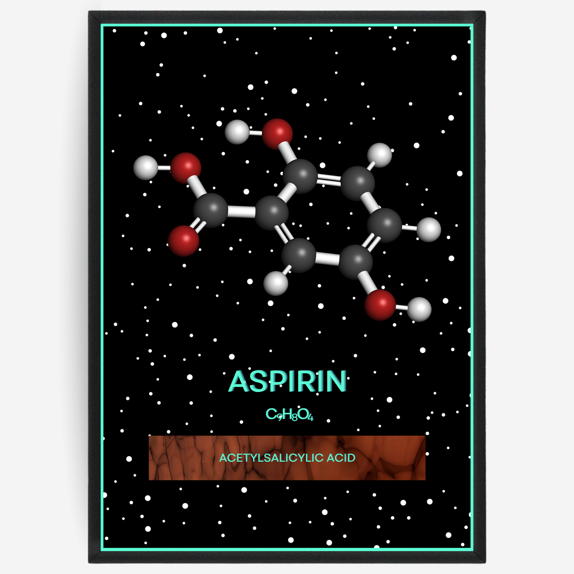 Chemistry poster showing the 3D molecular structure of aspirin on a black background with white dots and turquoise passepartout, including text elements of the molecule name, molecular formula and IUPAC name.